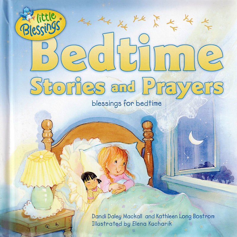 Bedtime Stories and Prayers, Children's Prayer book, Christian Children's Book, Children's book about Jesus, Kathleen Long Bostron, Elena Kucharik