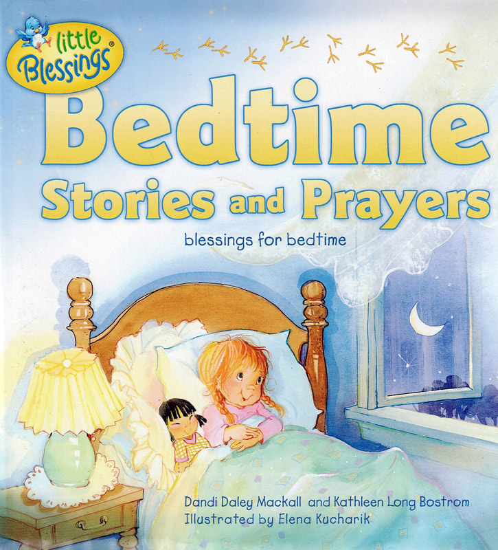 Bedtime Stories and Prayers, Kathleen Long Bostrom, Elena Kucharik