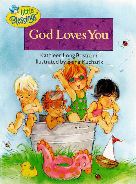 God Loves You, Kathleen Long Bostrom, Children's Board Book, Christian Board Book