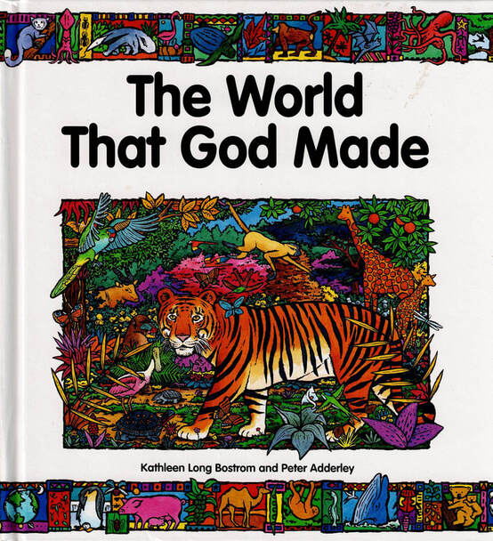 The World That God Made, Kathleen Long Bostrom, Peter Adderly, childrens lift the flap picture book, childrens creation story, lift the flap picture book, Christian lift the flap picture book