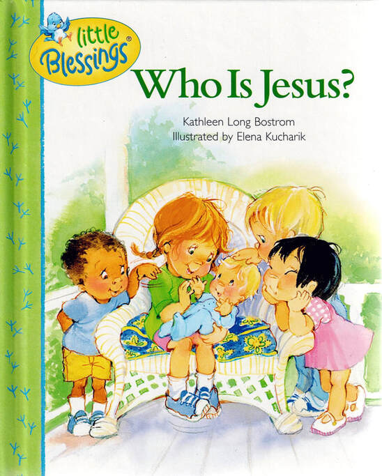 Christian Toddler book, Christian Preschool Book, Who Is Jesus? Book, Kathleen Long Bostrom, Elena Kucharik