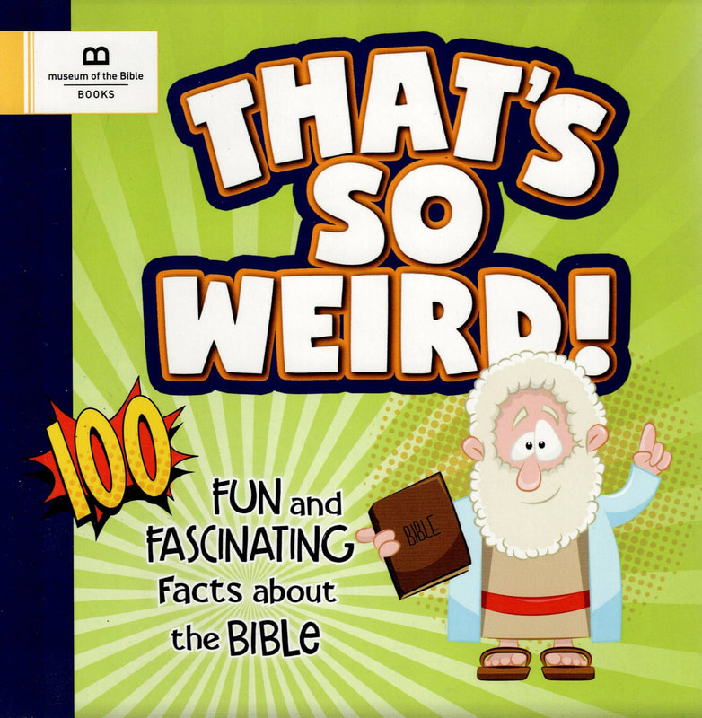 That's So Weird, Bible trivia for kids, Fun facts about the Bible, Kids Bible Book, Children's Bible Book, Kathleen Long Bostrom