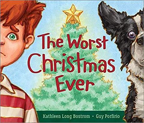 The Worst Christmas Ever, Kathleen Long Bostrom, Children's Christmas Book, Children's book about moving