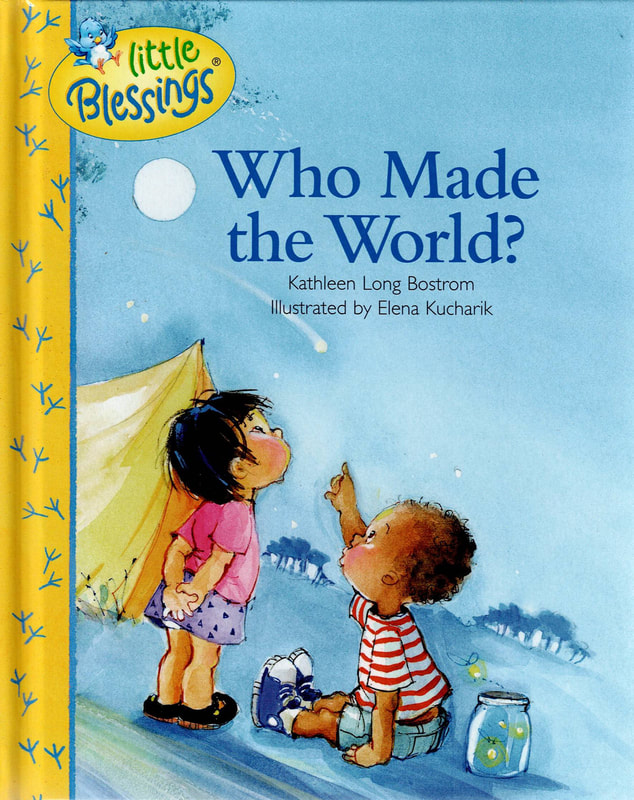 Who Made the World, children's picture book, creation, Christian children's book, Kathleen Long Bostrom, Elena Kucharik, inclusive and diverse children's book, rhyming picture book, biblically based