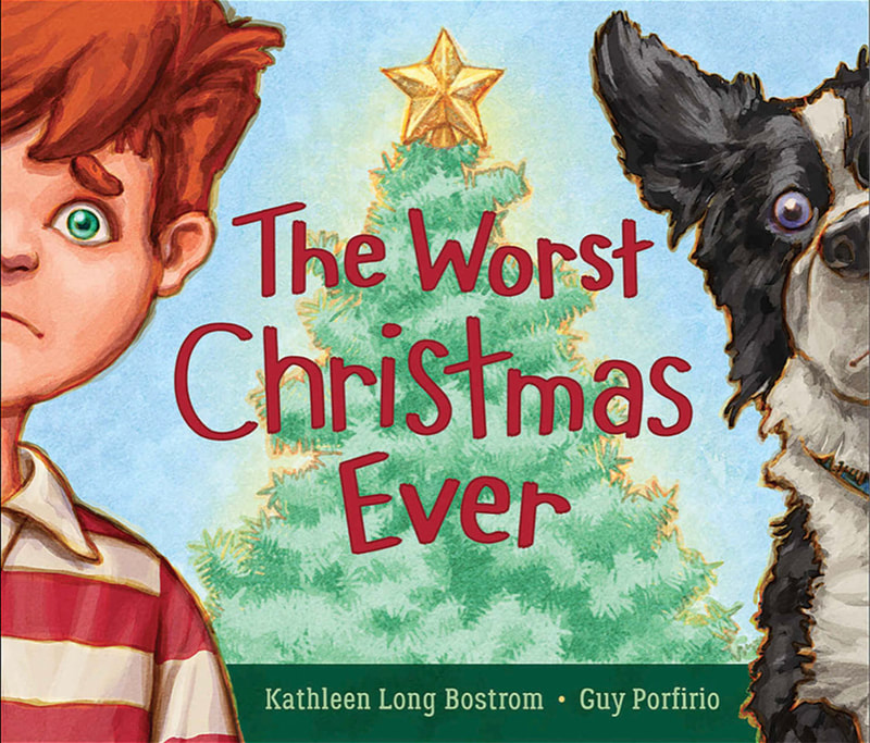 Worst Christmas Ever, Children's Christmas Book, Kathleen Long Bostrom, Guy Porfirio